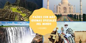 Países con más idiomas oficiales del mundo