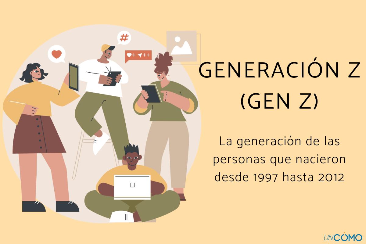 Qué es la generación Z y de qué año son