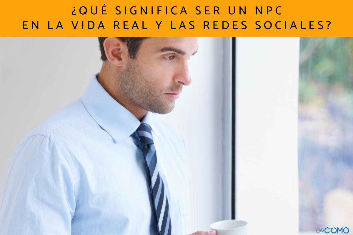 ¿Qué significa ser un NPC en la vida real y las redes sociales?