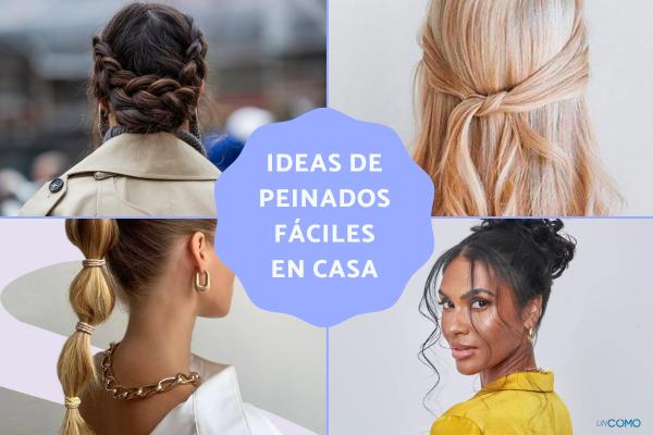 Las mejores ideas de peinados sencillos para hacer en casa