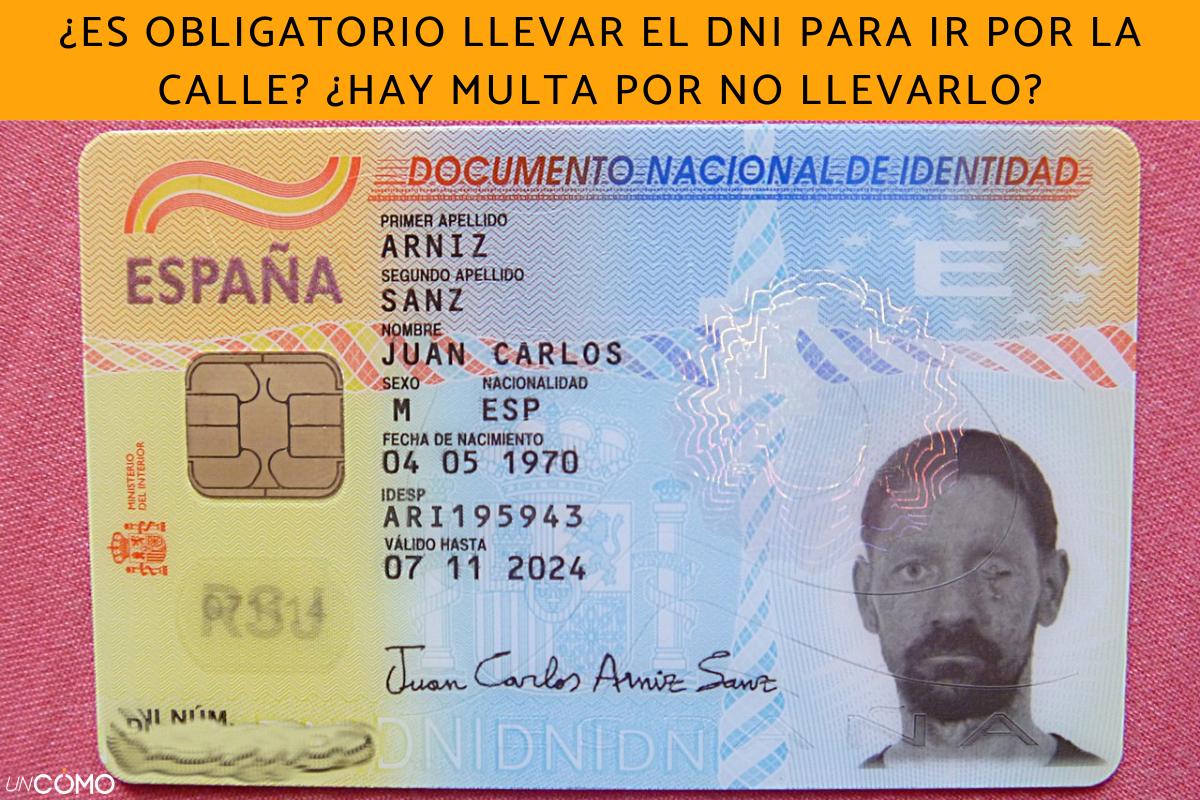 ¿Es obligatorio llevar el DNI para ir por la calle? ¿Hay multa por no llevarlo?