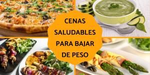 Cenas saludables para bajar de peso