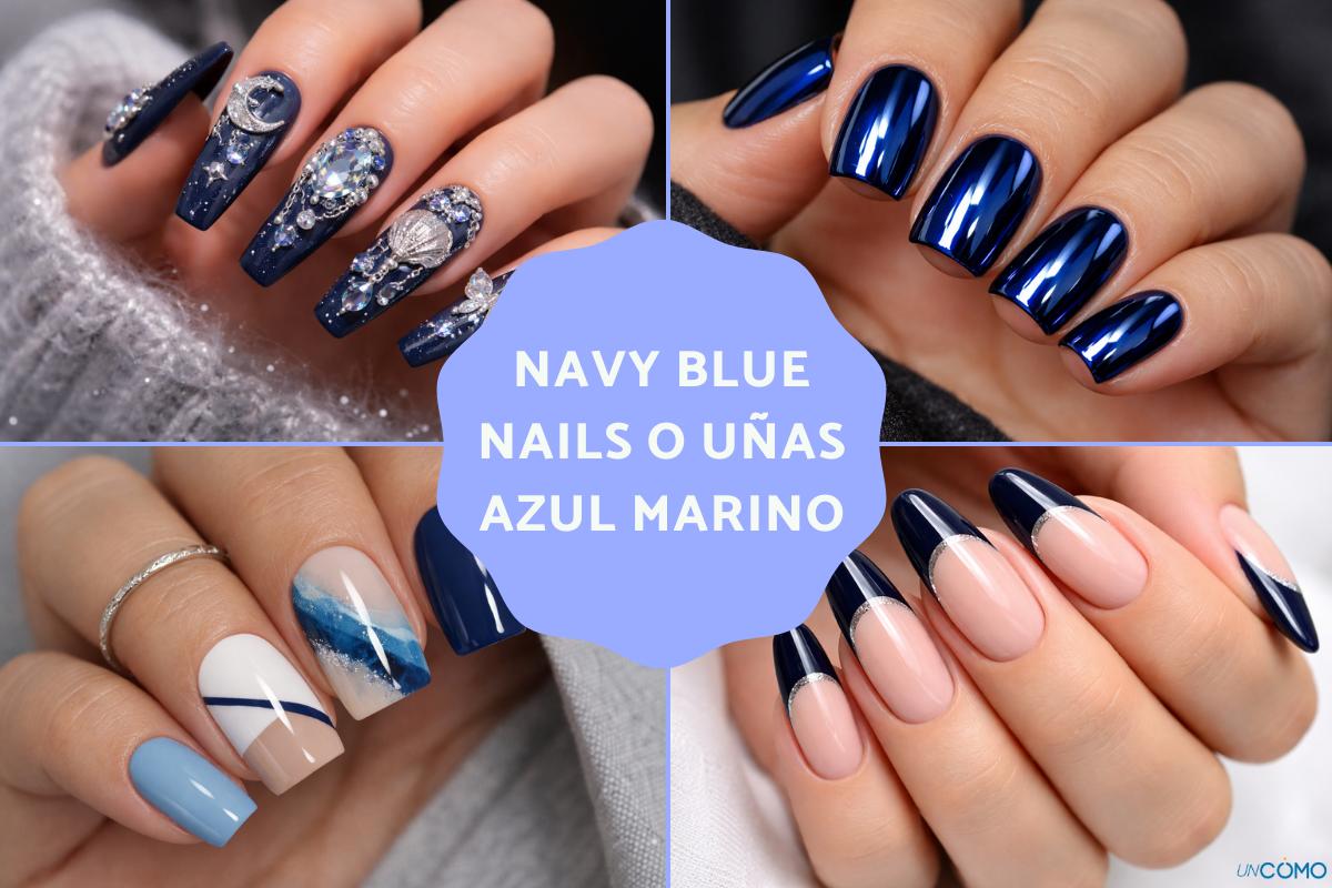 Uñas azul marino o Navy Blue Nails: los mejores diseños