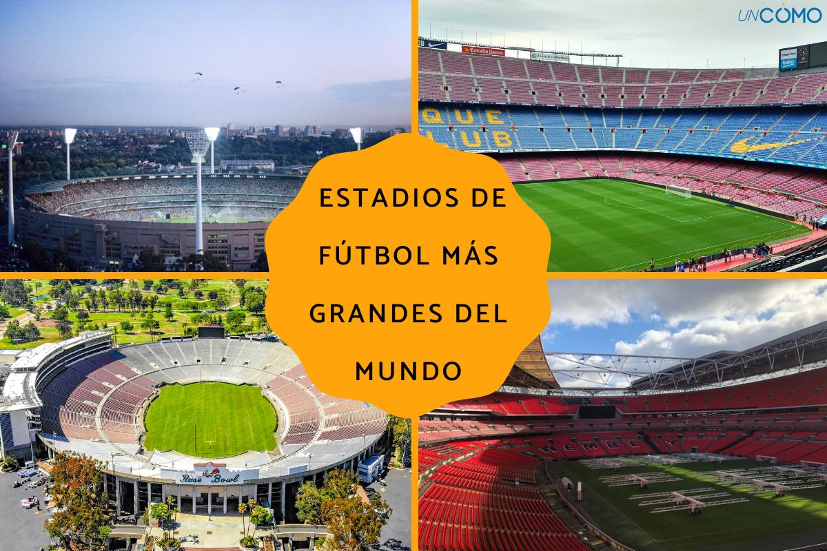 Estadios de fútbol más grandes del mundo