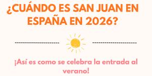 ¿Cuándo es San Juan en España en 2026? ¡Así es como se celebra la entrada al verano!