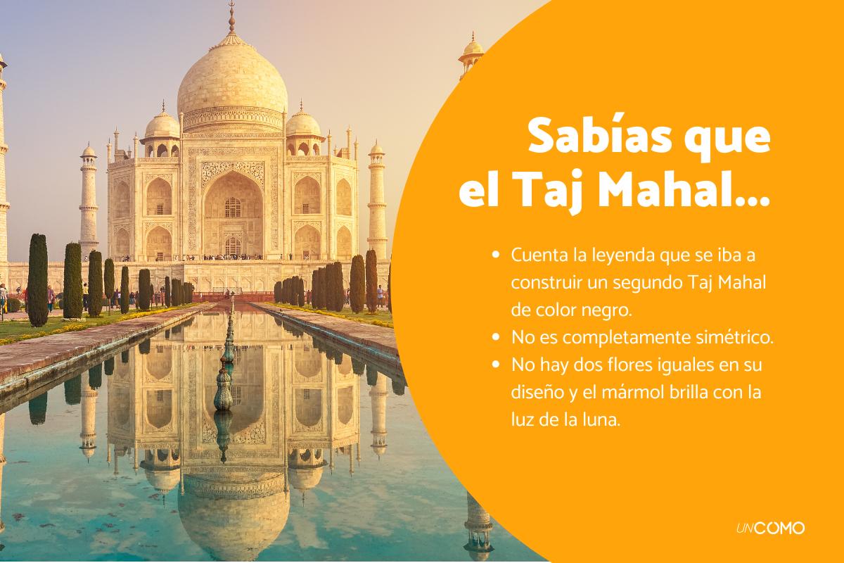Curiosidades del Taj Mahal que nunca te contaron
