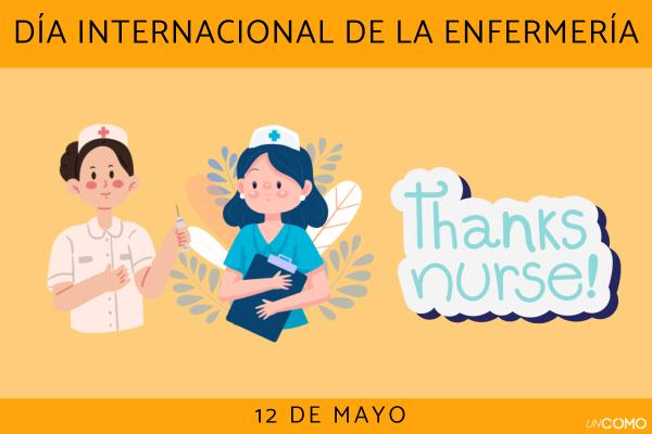 Día Internacional de la Enfermería: por qué se celebra el 12 de mayo y cómo celebrarlo