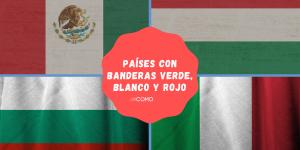 Banderas con verde, blanco y rojo: países y significado