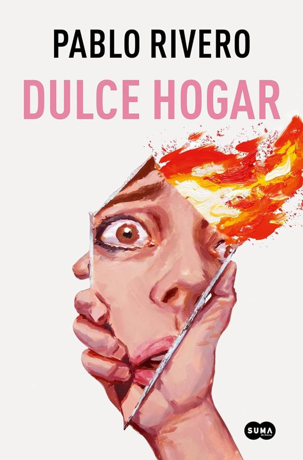 Los mejores libros de Pablo Rivero que no te puedes perder - Dulce hogar (2023)