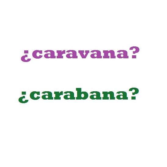 Cómo se escribe caravana o carabana