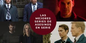 Las mejores series de asesinos en serie que te impactarán