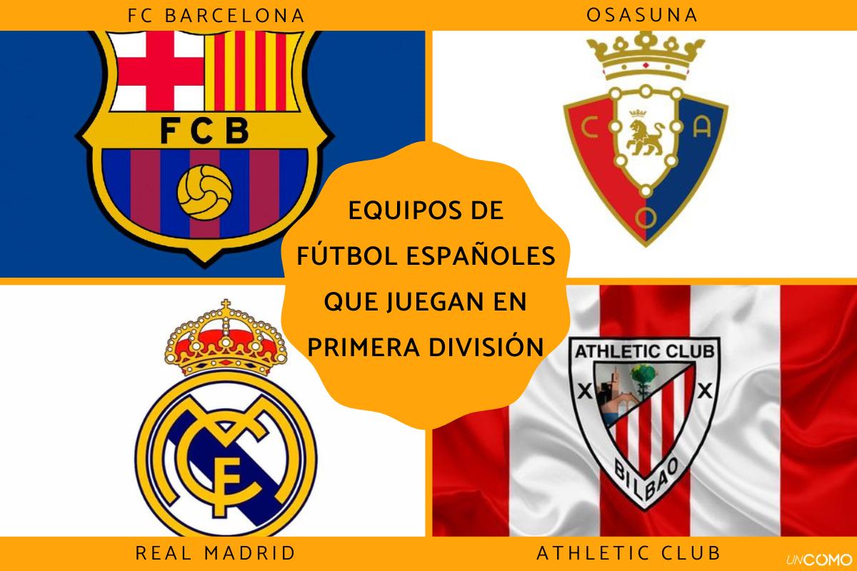 Equipos de fútbol españoles que juegan en Primera División